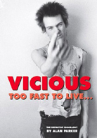 Vicious: Too Fast To Live